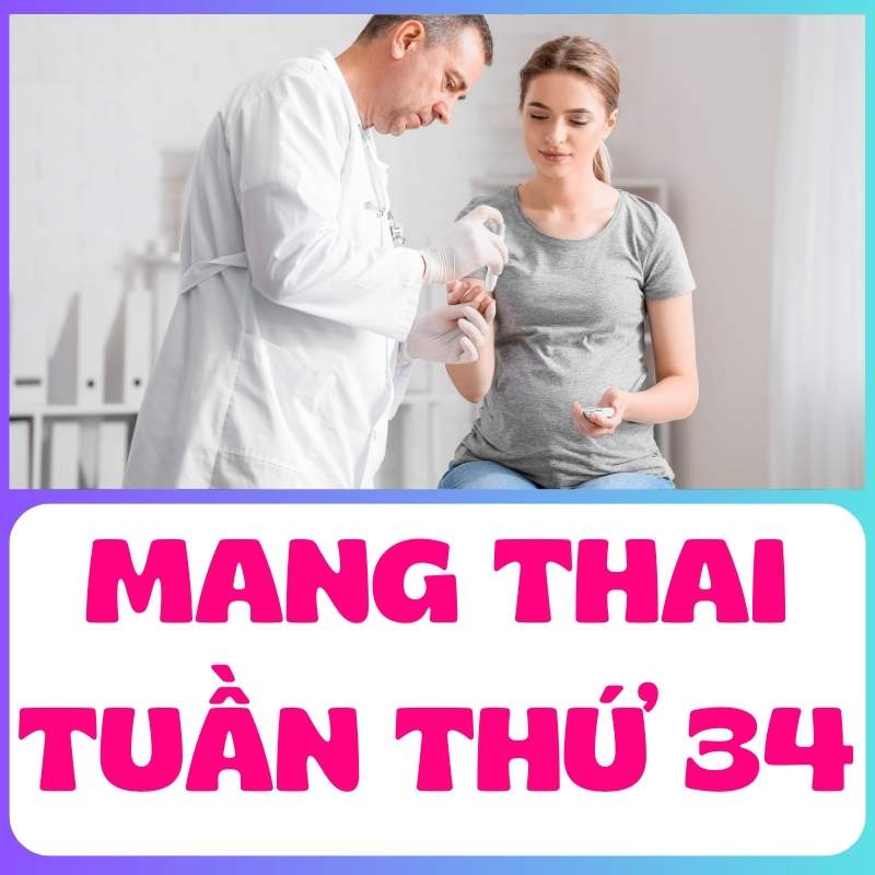 Mẹ bầu khám bác sĩ khi mang thai tuần thứ 34